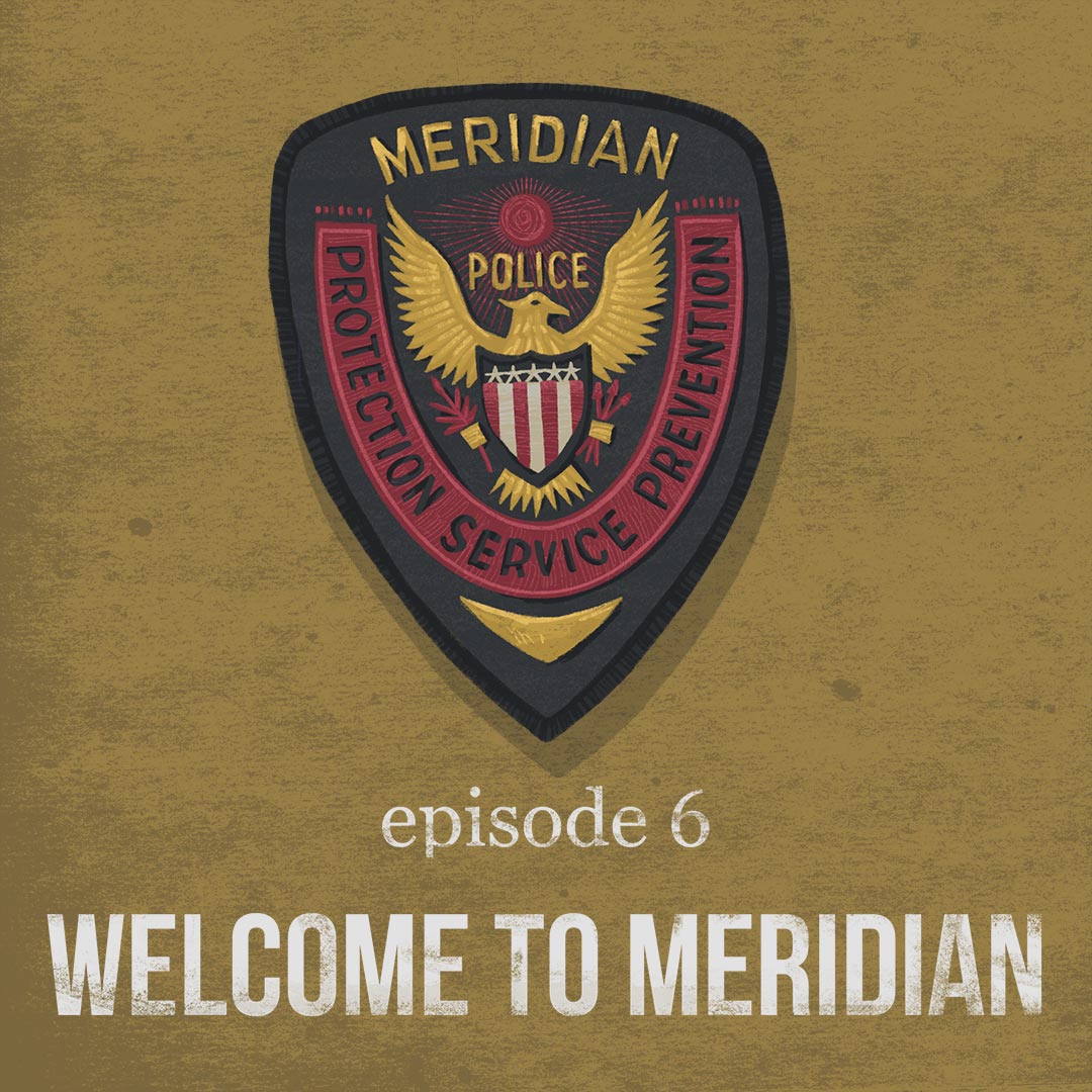 Episode 6 Welcome to Meridian